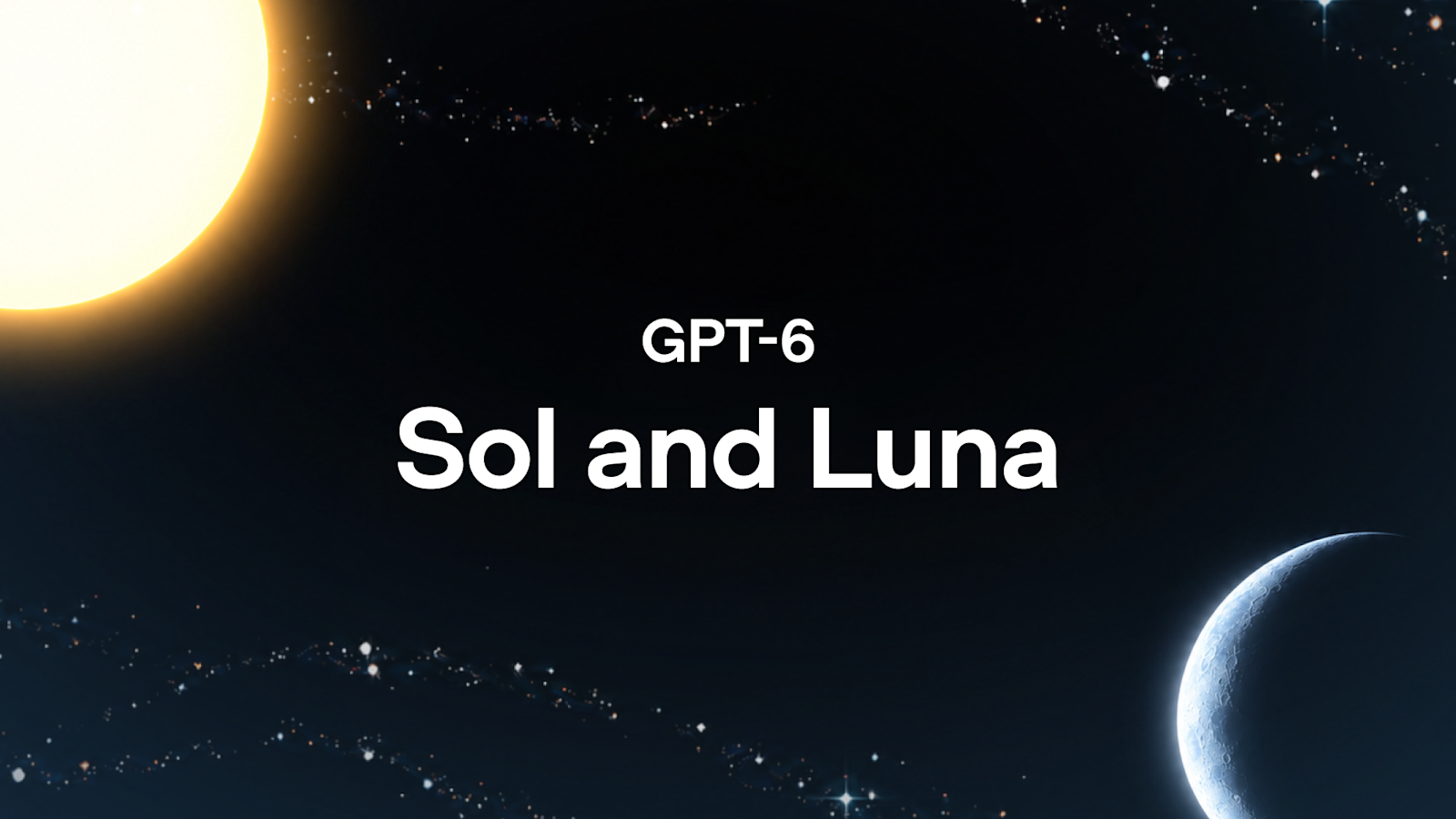 GPT-6 Sol 与 Luna 官方发布主视觉